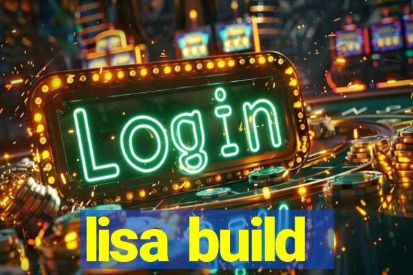 lisa build